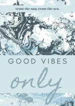 Mavi Mermer Good Vibes