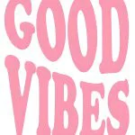 Good Vibes Pembe Balon Tipografi