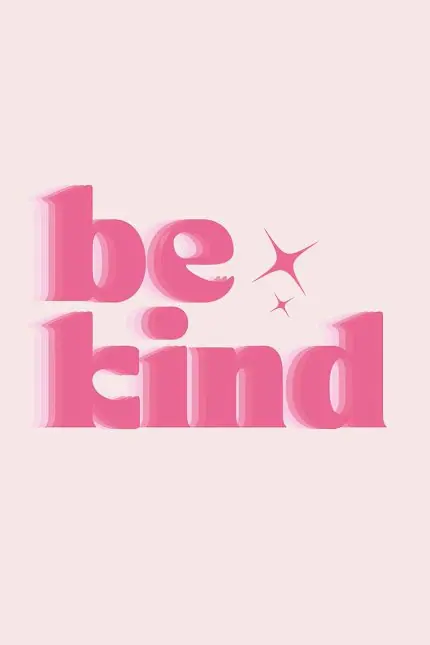 Pembe Zeminde Be Kind Tipografi