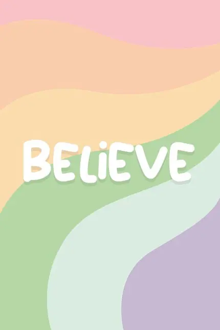 Gökkuşağı Dalgalarında Believe Yazısı