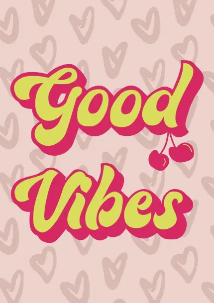 Kalp Desenli Zeminde Good Vibes Yazısı