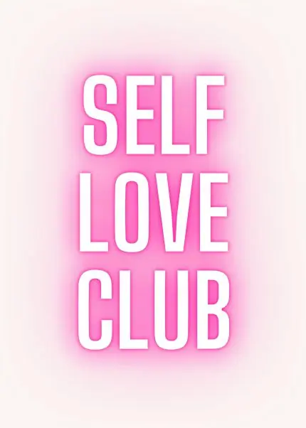 Neon Pembe Self Love Club Yazısı