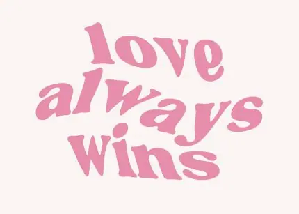 Love Always Wins Retro Yazı