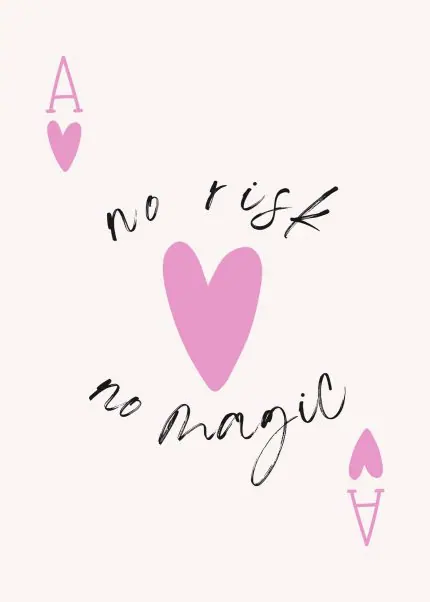 Kupa Ası Pembe No Risk No Magic